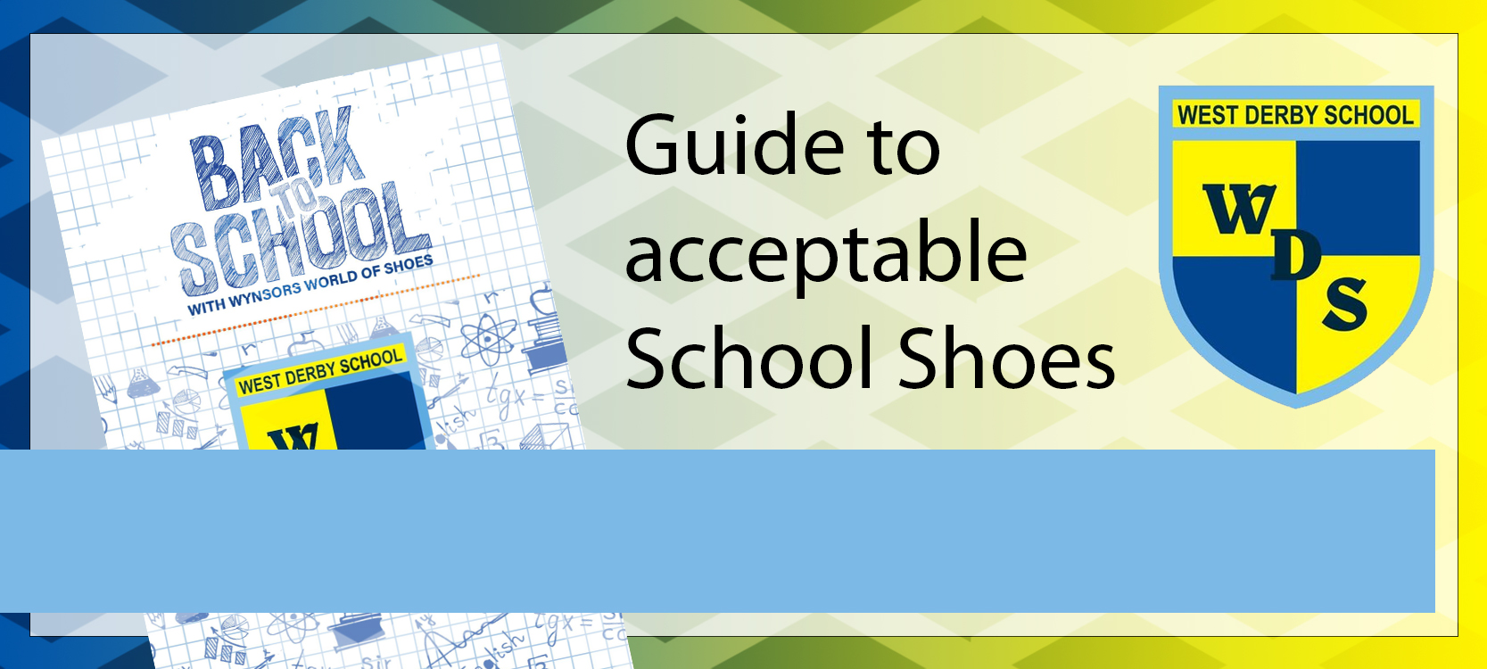 View our guide to acceptable School Shoes